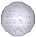 Today is the First Day Plaster Plaque