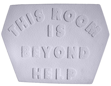 Room Beyond Help Plaster Plaque