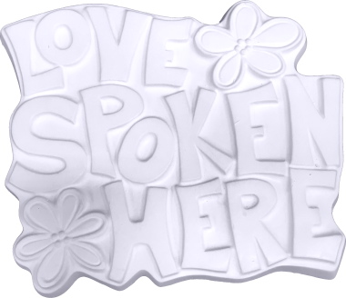 Love Spoken Here Plaque